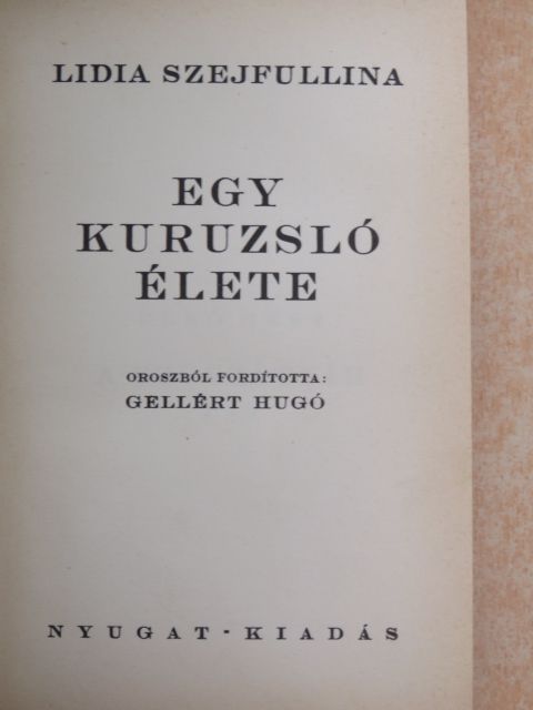 Lidia Szejfullina - Egy kuruzsló élete [antikvár]