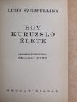 Lidia Szejfullina - Egy kuruzsló élete [antikvár]