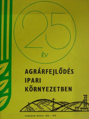 Dr. Néveri László - Agrárfejlődés ipari környezetben [antikvár]