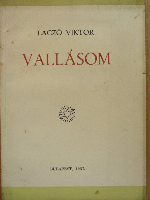 Laczó Viktor - Vallásom [antikvár]