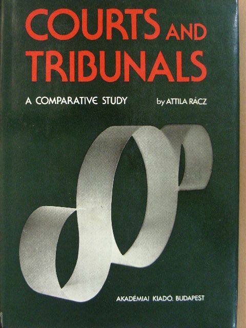 Rácz Attila - Courts and Tribunals [antikvár]