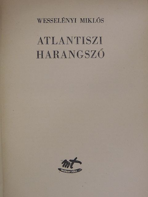 Wesselényi Miklós - Atlantiszi harangszó [antikvár]