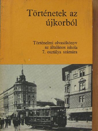 Devecseri Lászlóné - Történetek az újkorból [antikvár]