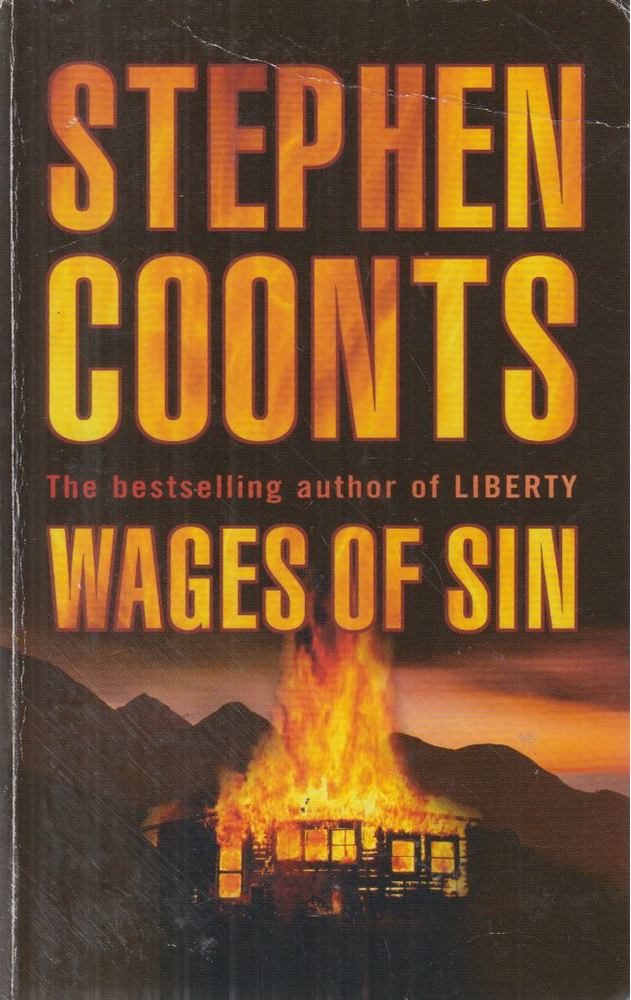 COONTS, STEPHEN - Wages of Sin [antikvár]
