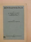 Dr. Ratkóczy Nándor - Röntgenológia I. (töredék) [antikvár]