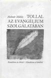 MOLNÁR MIKLÓS - Tollal az evangélium szolgálatában [antikvár]