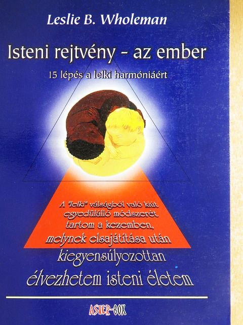 Balogh László Imre - Isteni rejtvény - az ember [antikvár]