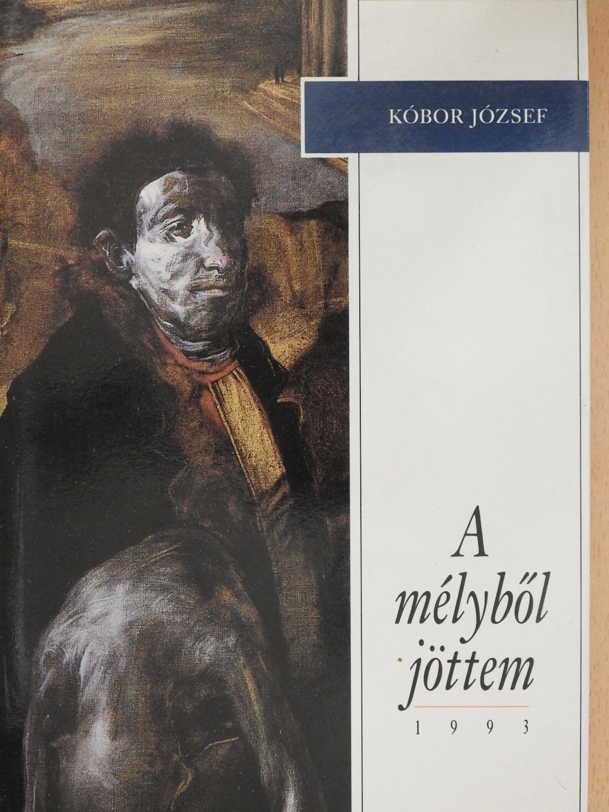 Kóbor József - A mélyből jöttem (dedikált példány) [antikvár]