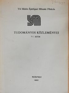 Bruno Zessin - Ybl Miklós Építőipari Műszaki Főiskola tudományos közleményei 11. [antikvár]