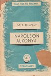 Aldanov, M. A. - Napóleon alkonya [antikvár]