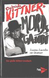 Dietrich Kittner - Mords-Gaudi [antikvár]
