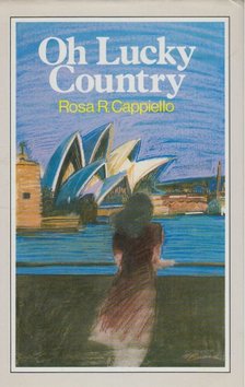 Rosa R. Cappiello - Oh, Lucky Country [antikvár]