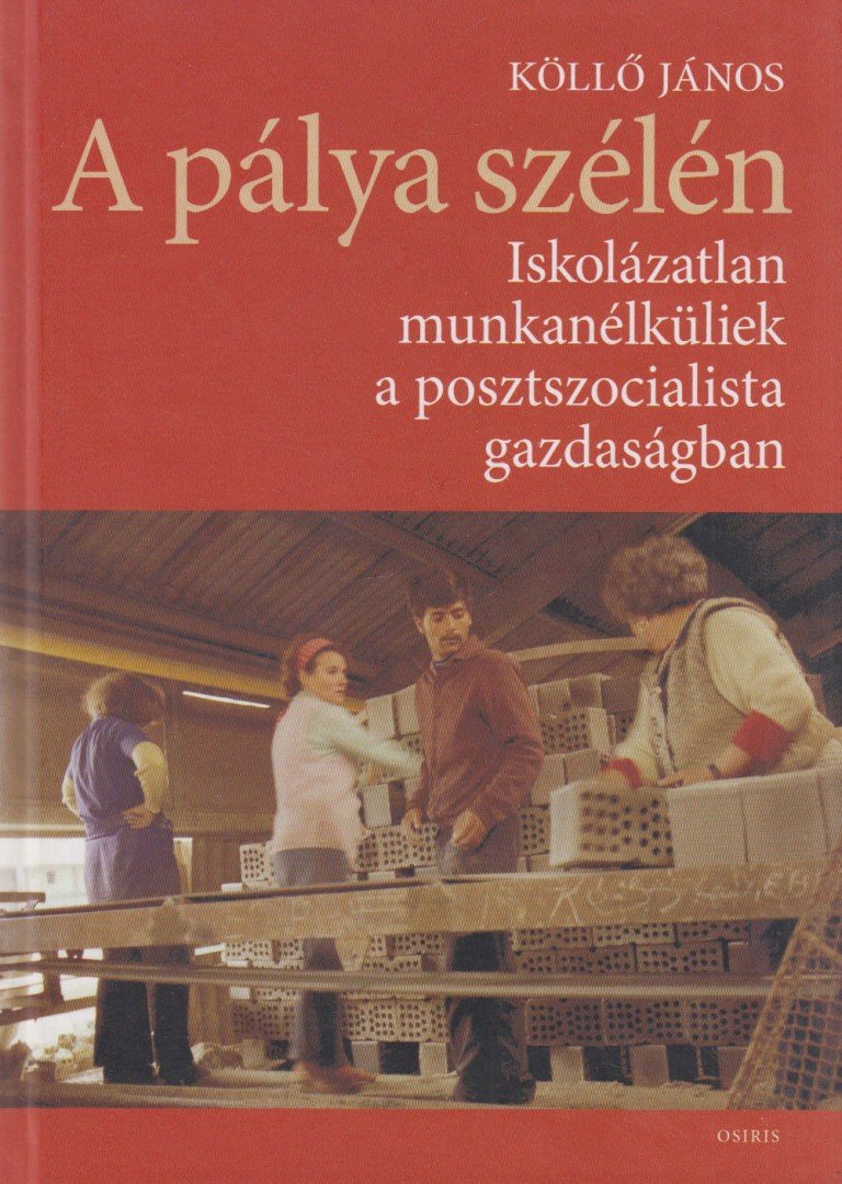 Köllő János - A pálya szélén [antikvár]