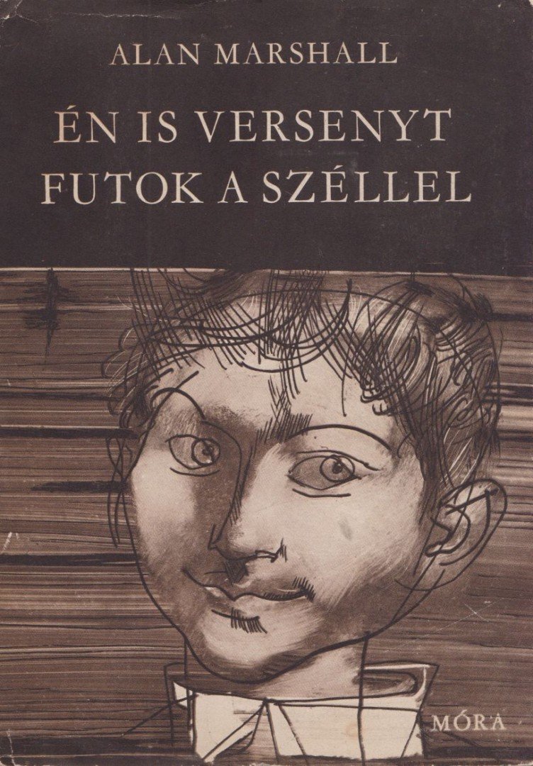 MARSHALL, ALAN - Én is versenyt futok a széllel [antikvár]