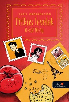 Susie Morgenstern - Titkos levelek 0-tól 10-ig [antikvár]