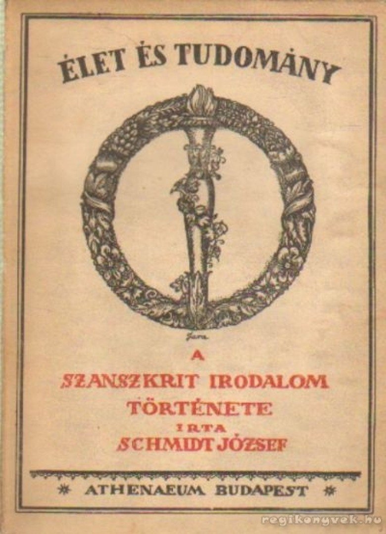 SCHMIDT JÓZSEF - A szanszkrit irodalom története [antikvár]