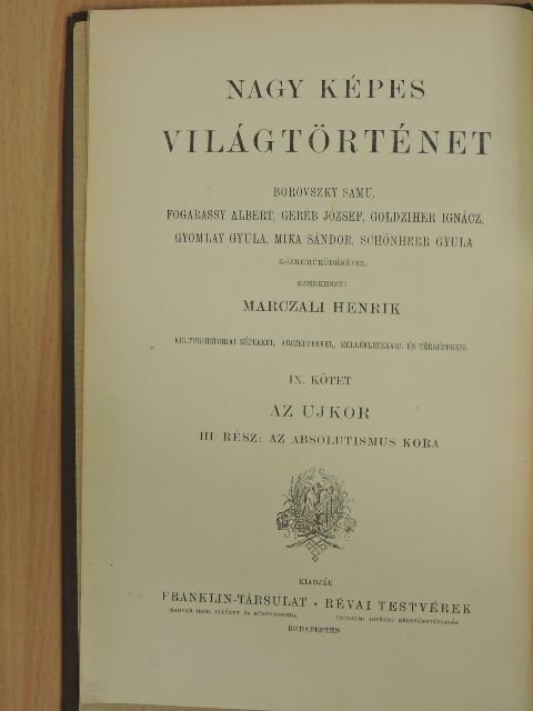 Marczali Henrik - Nagy képes világtörténet IX. [antikvár]