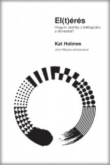 Kat Holmes - El(t)érés - Hogyan alakítja a befogadás a tervezést? [antikvár]