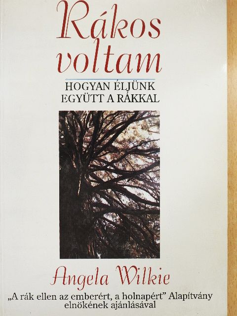 Angela Wilkie - Rákos voltam [antikvár]