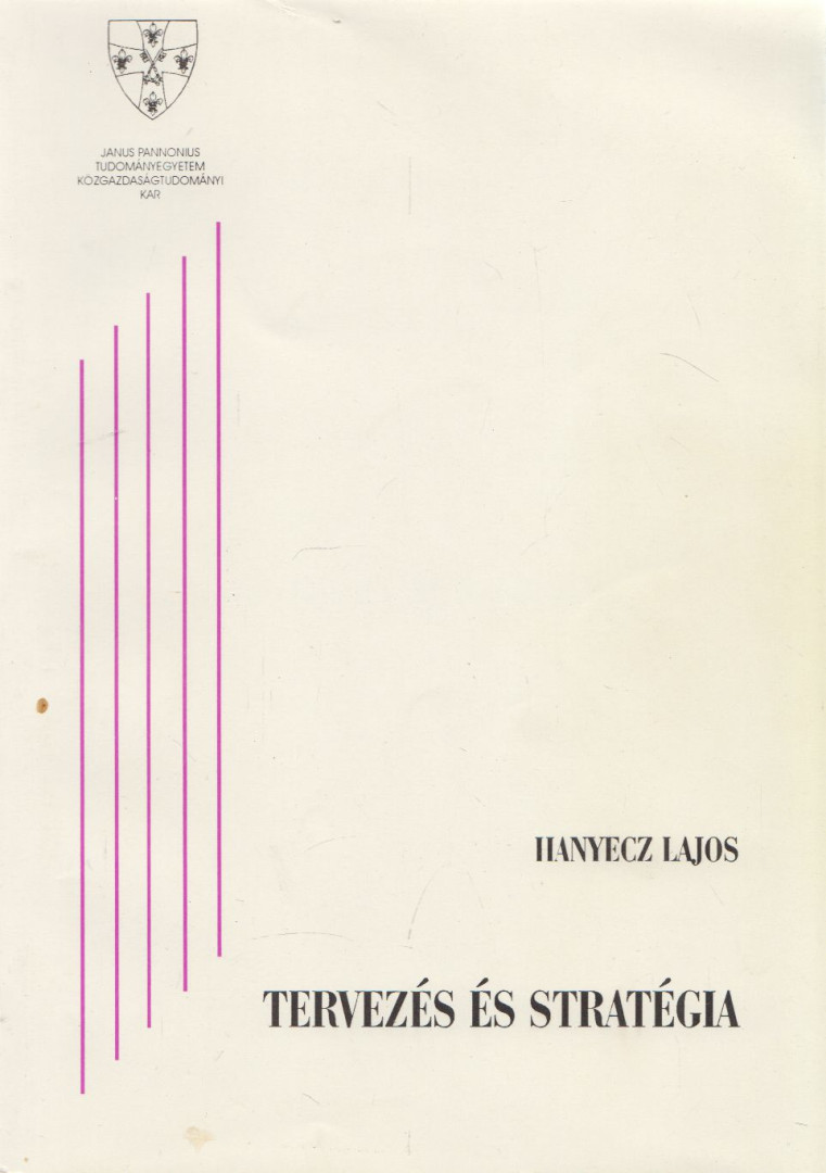 Hanyecz Lajos - Tervezés és stratégia [antikvár]