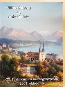 Villás Galéria és Aukciósház 25. Festmény- és műtárgyárverés [antikvár]