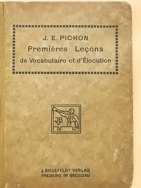 J. E. Pichon - Premiéres Lecons de Vocabulaire et d'Élocution [antikvár]