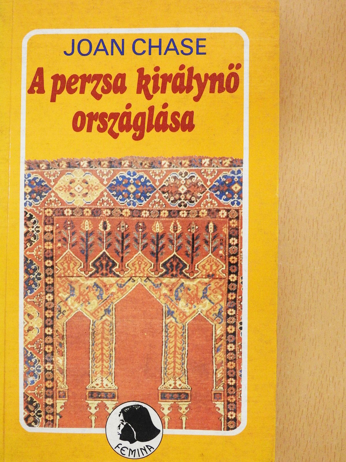 Joan Chase - A perzsa királynő országlása (dedikált példány) [antikvár]