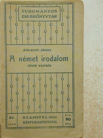 Albrecht János - A német irodalom rövid vázlata [antikvár]