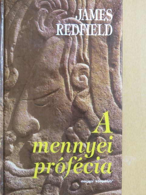 James Redfield - A mennyei prófécia [antikvár]