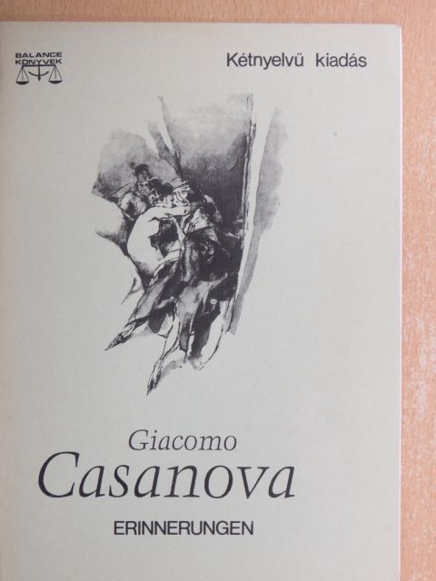 Giacomo Casanova - Visszaemlékezések. Cecilia, Marina, Bellino [antikvár]
