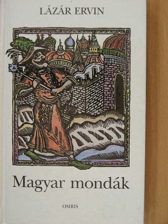 Lázár Ervin - Magyar mondák [antikvár]