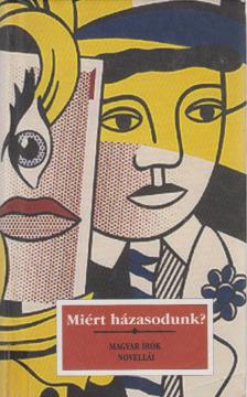 Kőrössy P. József - Miért házasodunk? [antikvár]