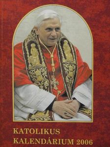 Benedek Elek - Katolikus kalendárium 2006 [antikvár]