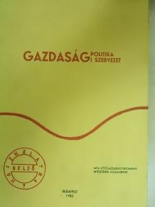 Antal László - Gazdaságpolitika, gazdasági szervezet [antikvár]