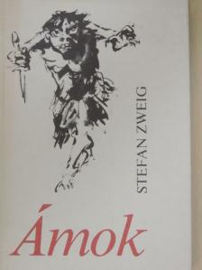 Stefan Zweig - Ámok [antikvár]