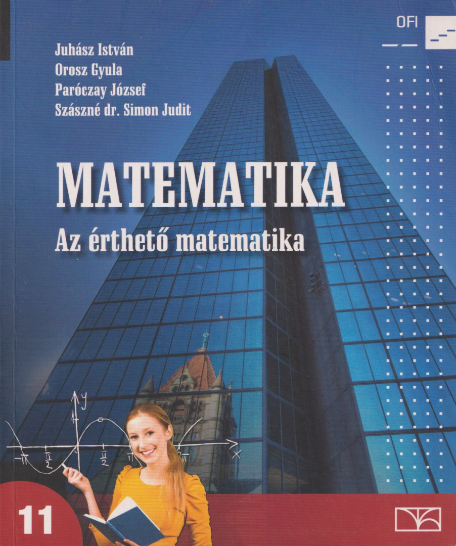 Juhász István, Orosz Gyula, Paróczay József, Szászné Dr. Simon Judit - Matematika 11. [antikvár]