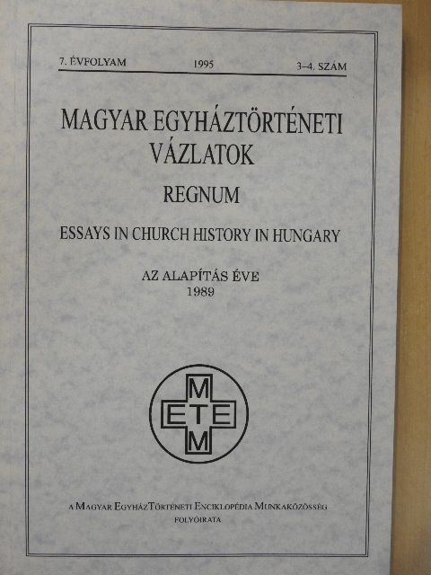 Deák Ágnes - Magyar Egyháztörténeti Vázlatok 1995/3-4. [antikvár]