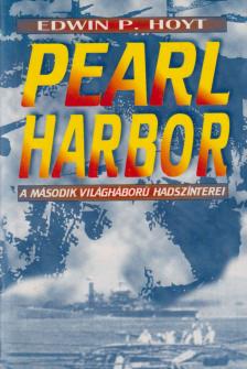 Hoyt, Edwin P. - Pearl Harbor [antikvár]