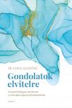 Tapolyai Emőke - Gondolatok elvitelre