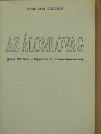 Nemlaha György - Az álomlovag [antikvár]