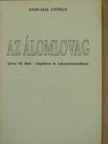 Nemlaha György - Az álomlovag [antikvár]