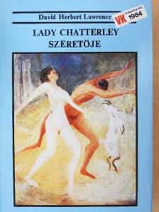 David Herbert Lawrence - Lady Chatterley szeretője [antikvár]