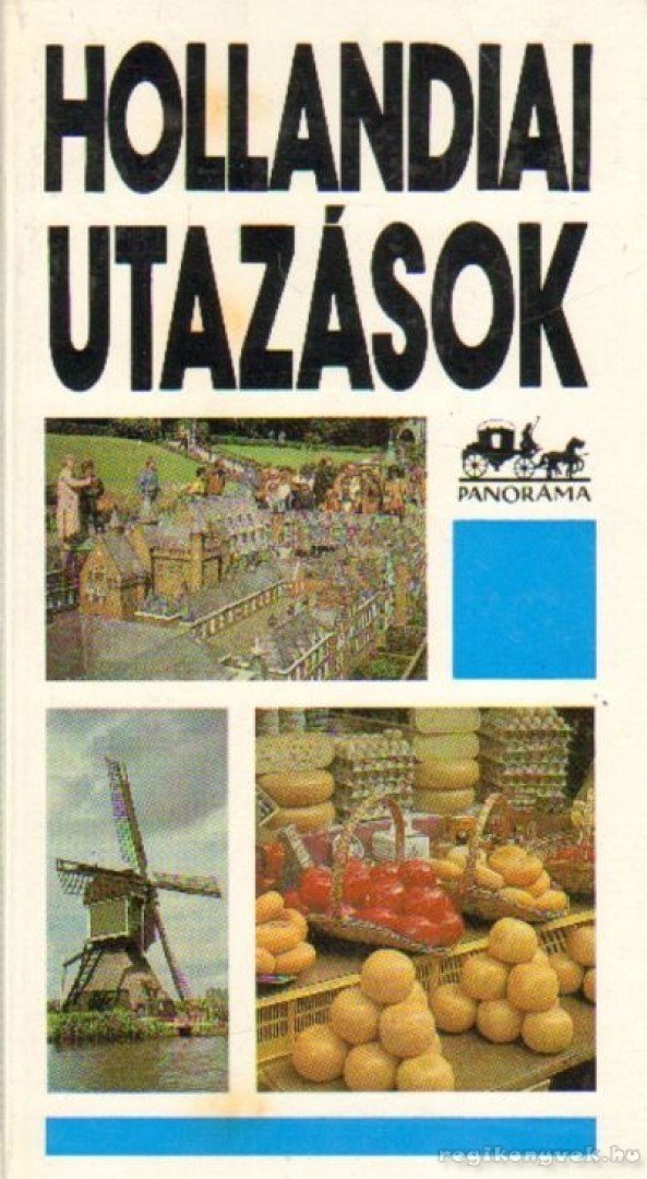 MOLDOVÁNYI ÁKOS - Hollandiai utazások [antikvár]