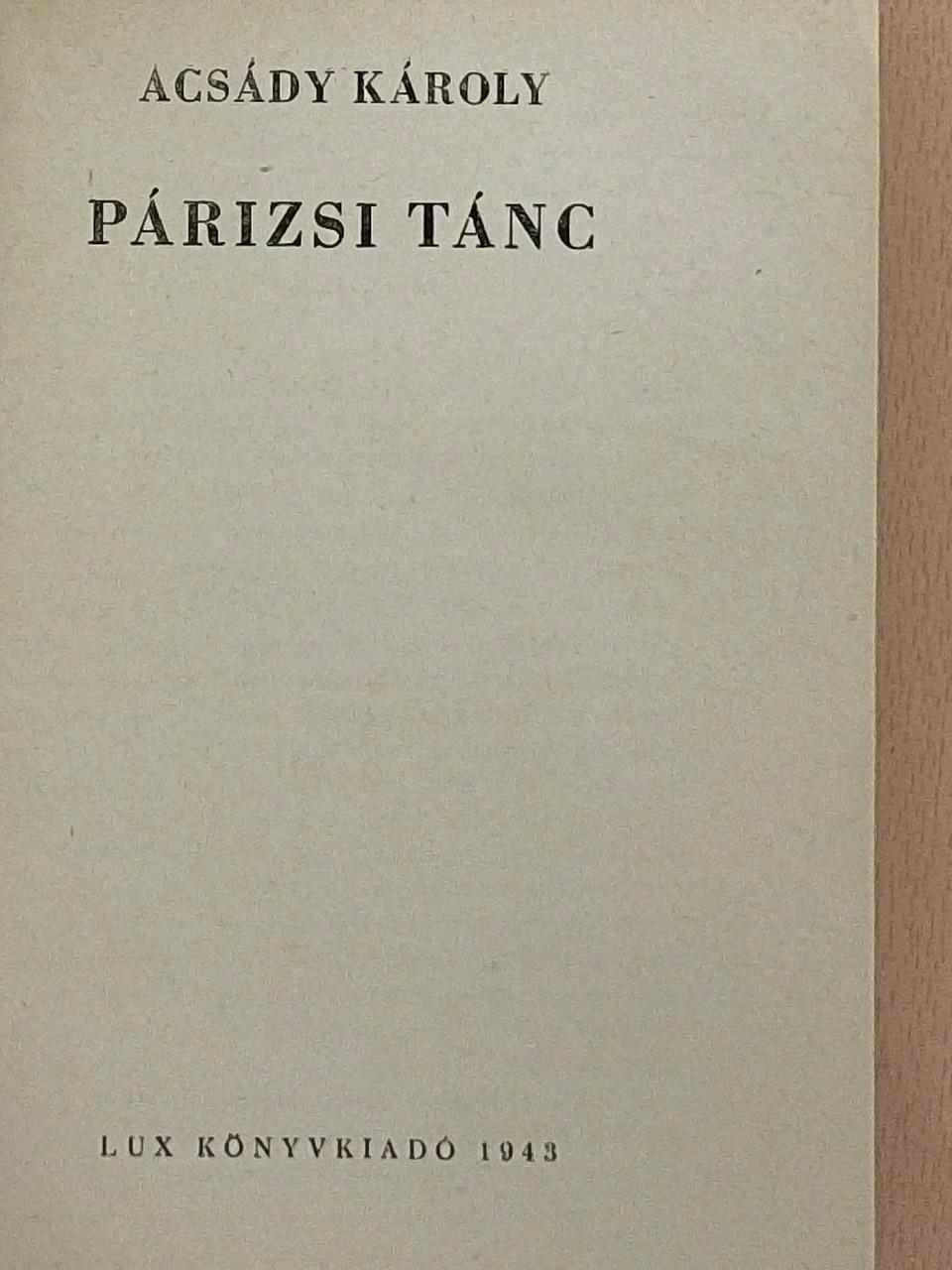 Acsády Károly - Párizsi tánc [antikvár]