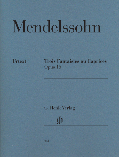 MENDELSSOHN - TROIS FANTAISIES OU CAPRICES OP.16 FÜR KLAVIER URTEXT (HERTTRICH)