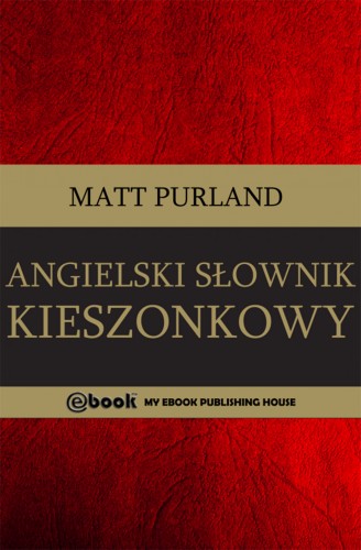 Purland Matt - Angielski S³ownik kieszonkowy [eKönyv: epub, mobi]