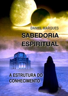 Marques Daniel - Sabedoria Espiritual [eKönyv: epub, mobi]