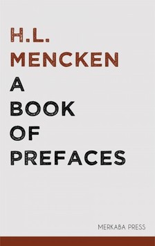 Mencken H.L. - A Book of Prefaces [eKönyv: epub, mobi]