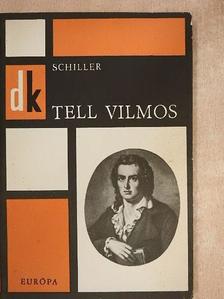 Friedrich Schiller - Tell Vilmos [antikvár]