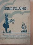 Horváth M. Emerencia - Ünnepelünk! [antikvár]